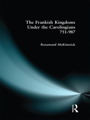 cover image of The Frankish Kingdoms Under the Carolingians 751-987